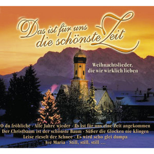 Das Ist Für Uns Die Schönste Zeit - Compilation by Various Artists ...