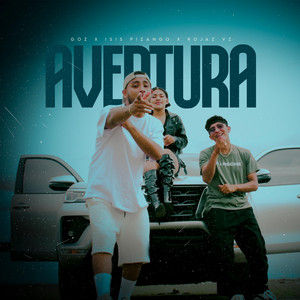 Goz Sgk - Aventura (feat. Isis Pizango & Rojaz VZ)