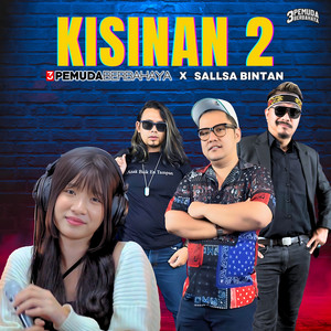 3 Pemuda Berbahaya & Sallsa Bintan - Kisinan 2