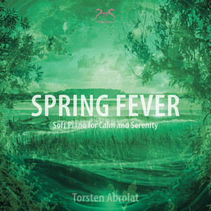 Spring Fever - Soft Piano for Calm and Serenety