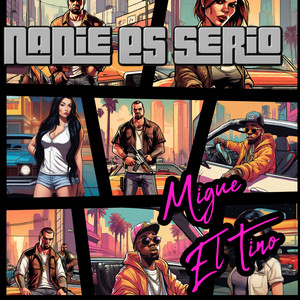 Nadie Es Serio by Migue El Tino