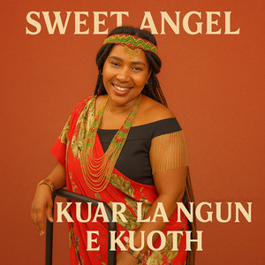 Sweet Angel - Kuar La Ngun E Kuoth