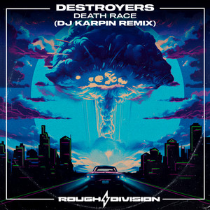 Death Race (Dj Karpin Remix) by Destroyers, DJ Karpin