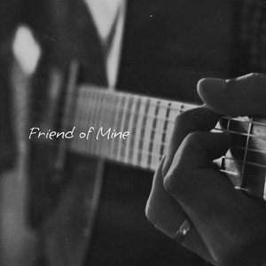 Friend of Mine by Cody Powers