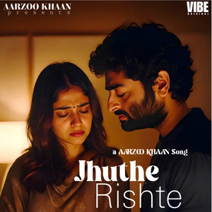 Jhuthe Rishte by Aarzoo Khaan
