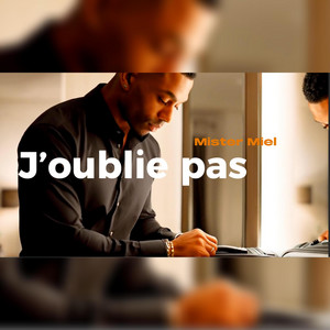 J’oublie Pas by Mister Miel