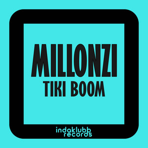 TIKI BOOM - Radio Edit by Millonzi