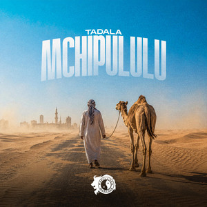 Mchipululu by Tadala