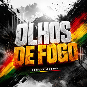OLHOS DE FOGO - Reggae Gospel by Roberto Souza