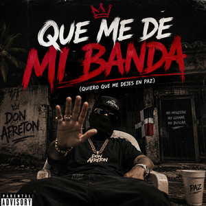 QUE ME DE MI BANDA by DON AFRETON