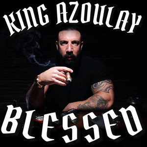 King Azoulay - Blessed