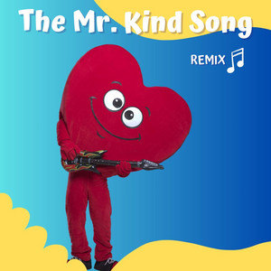The Mr. Kind Song - Remix by Mr. Kind
