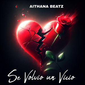 Se Volvio un Vicio by AITHANA BEATZ
