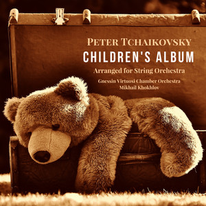 Tchaikovsky: Children's Album. Arranged for String Orchestra album