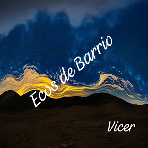 Ecos de Barrio by Vicer