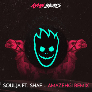Amazighi - Aymn Remix by Aymnbeats, Soulja, Shaf