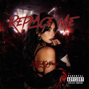 Replace Me by MyEvilGirlfriend, Xlir