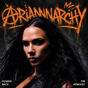 Power Back - T78 Peak Time Remix by ADRIANNA, T78