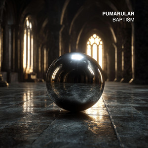 Baptism - Extended Mix by PUMARULAR