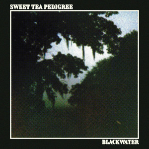 Blackwater by Sweet Tea Pedigree