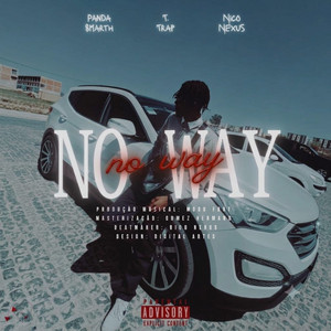 No way by T.Trap, Panda Smart, Nico Nexus