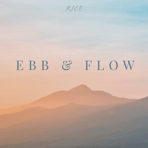 Ebb & Flow by RICE / DJ Bucket