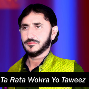 Syeed Wali Wazir - Ta Rata Wokra Yo Taweez