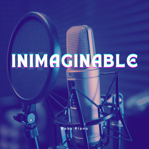 Inimaginable by Roby Piano