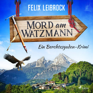 Mord am Watzmann (Ein Berchtesgaden-Krimi)