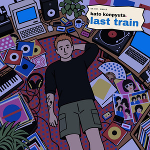 Last Train by Kato Konpyuta