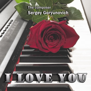 Sergey Goryunovich — I Love You (Instrumental version)