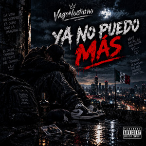 Ya No Puedo Más by VagoNocturno
