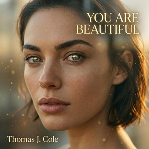 You Are Beautiful by Thomas J. Cole