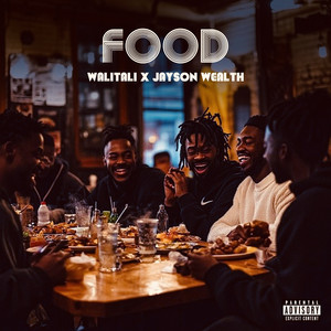 Walitali - Food (feat. Jayson Wealth)