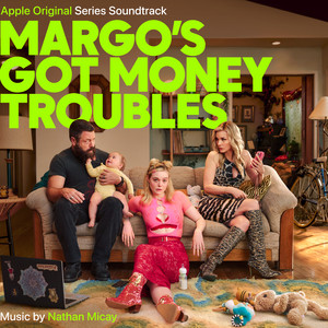 album cover: Margo's Got Money Troubles: Apple Original Series Soundtrack