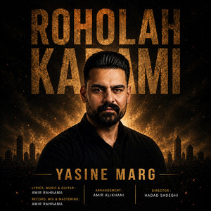 Yasine Marg by Roholah Karami