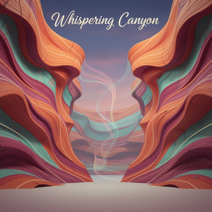 Whispering Canyon by Tekhno Lumen