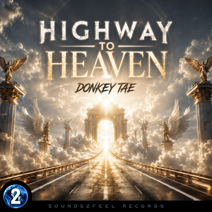Highway To Heaven by Donkey Tae