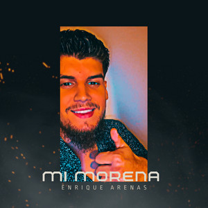 Enrique Arenas - Mi morena