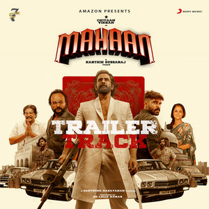 Mahaan Trailer Track (From 