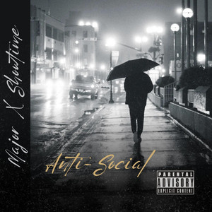 Antisocial by Major Smith, Showtime