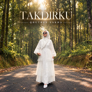 Takdirku by Qhutbus Sakha
