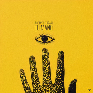 Tu Mano by Roberto Ferrari