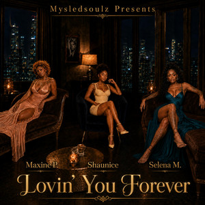 Lovin' You Forever by Mysledsoulz I.N.S