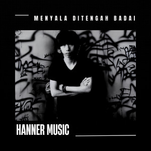 Hanner Music - Api Di Dalam Dada