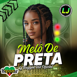 Melô De Preta by L J reggae hit oficial