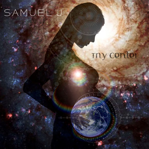My Center by Samuel J