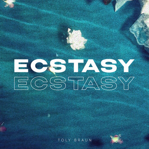 Ecstasy by Toly Braun
