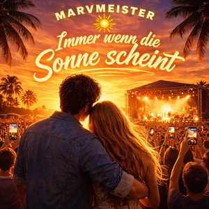 Immer wenn die Sonne scheint by Marvmeister
