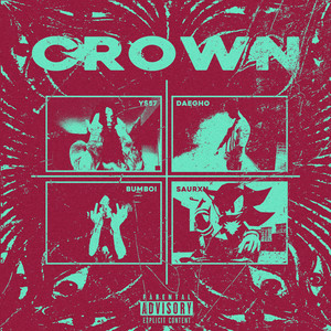 CROWN by SAURXN, Y$57, Daegho, Bumboi